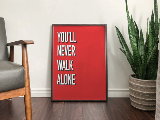 Liverpool F.C - 'You'll Never Walk Alone' Art Print